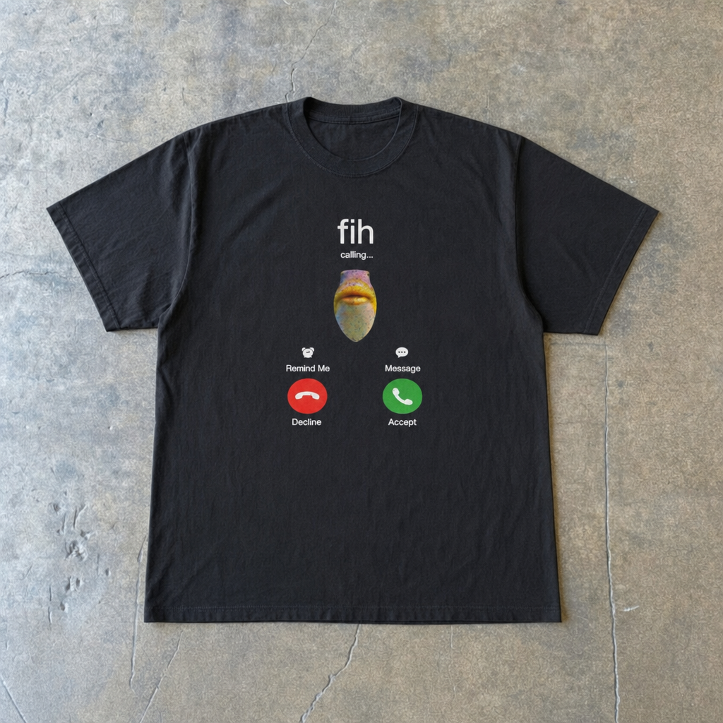 fih is calling T-Shirt
